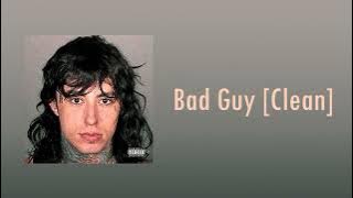 Falling In Reverse - Bad Guy [Clean] (ft. Saraya)