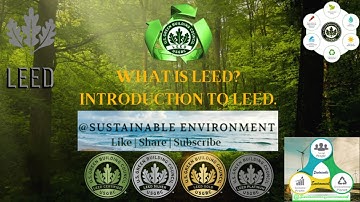 What is #LEED Intro to #LEED Basics of LEED learn LEED #Certification #LEEDRatingSystem #usgbc #GBCI