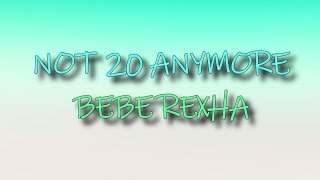 Bebe Rexha - Not 20 Anymore (lyrics) | LirikangMusika Resimi