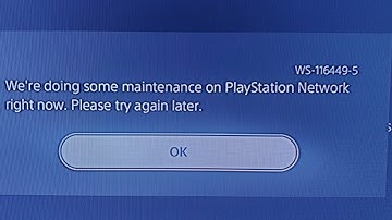 PSN DOWN due to maintenance all over the world (Playstation network error code WS-116449-5)