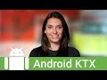 Introducing Android KTX: Even Sweeter Kotlin Development for Android