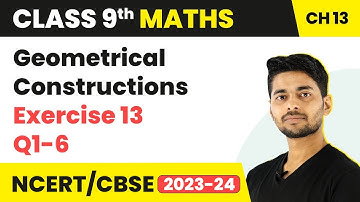 Geometrical Constructions - Ex13 Q1-6 (RS Aggarwal) | Class 9 Maths Chapter 13 | CBSE 2024-25