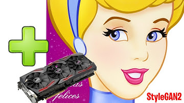 StyleGAN2 + Cinderella (Thx @Patrick Harkness)