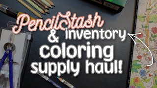 Taking inventory of my messy PencilStash AND a supply shopping haul! - PencilStash Adult Coloring