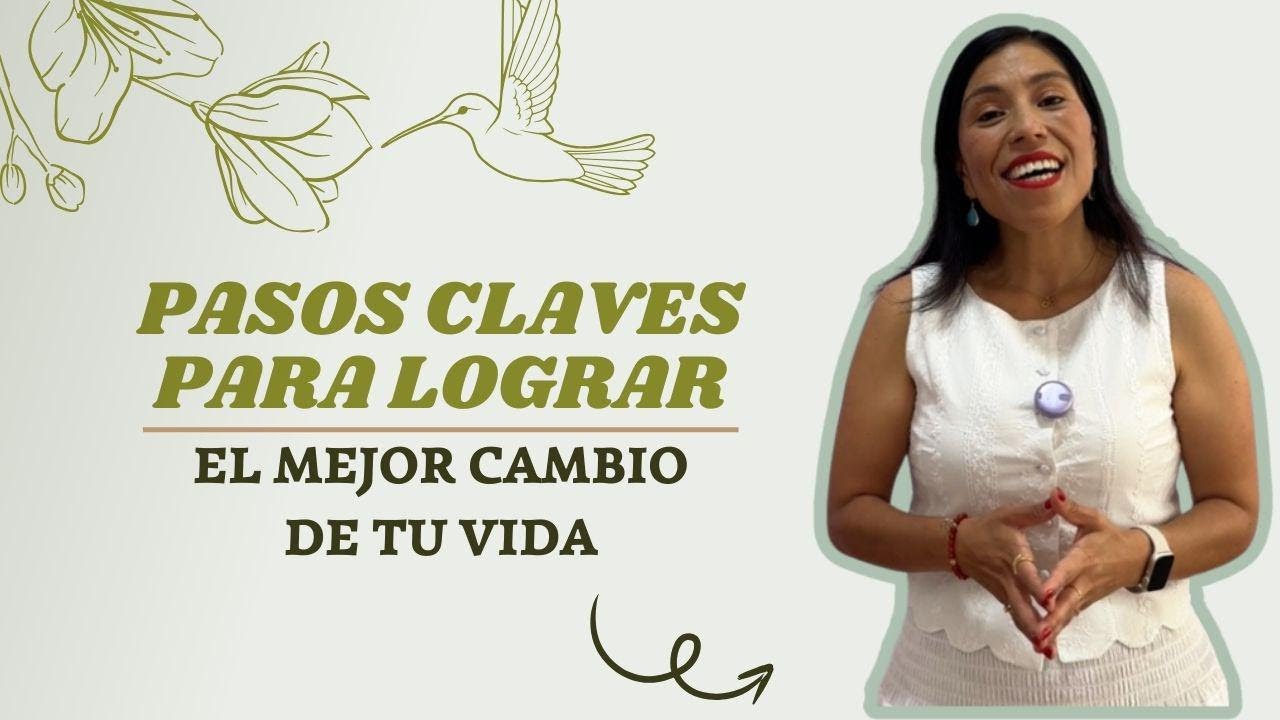 Pasos claves para lograr el mejor cambio de tu vida este 2025 - YouTube