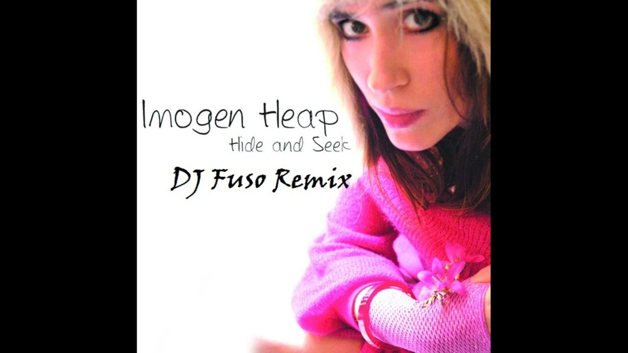Imogen heap hide and seek. Imogen heap hide and seek