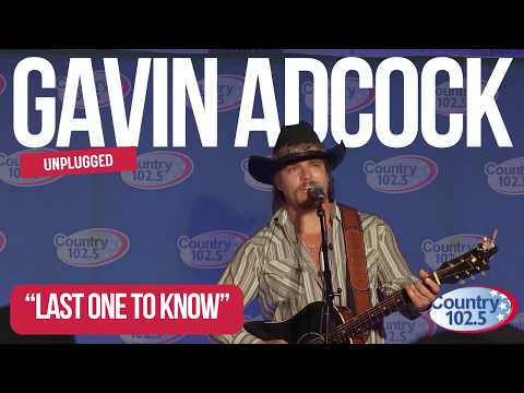 Gavin Adcock - Last One to Know (Live Acoustic) | Country 102.5