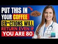 Urologists: Put THIS in Your Coffee and Erections Come Back Even at 80! | Dr. Marianne