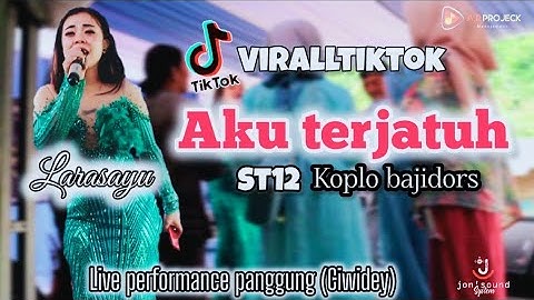 AKU TERJATUH // ST12 || #LARASAYU | VIRALLTIKTOK | #LIVE PERFORM PANGGUNG CIWIDEY | #BAJIDORS #ASOY