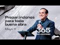 Declaración del día - Preparándonos para toda buena obra  - 11 Mayo 2024