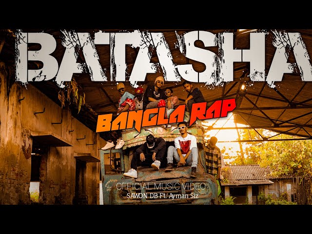 BATASHA  - Sawon Db x Ayman siz | OFFICIAL MUSIC VIDEO | Bangla Rap 2023 class=