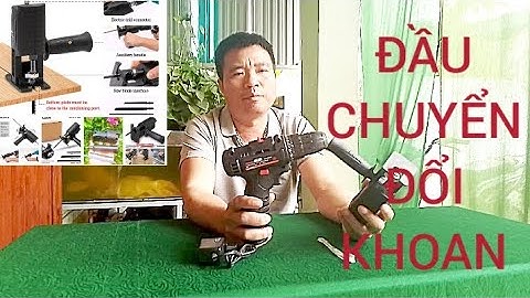 ĐẦU CHUYỂN ĐỔI TỪ MÁY KHOAN THÀNH MÁY CƯA LỌNG CƯA ĐA CHỨC NĂNG TIỆN DỤNG CHO MỌI NHÀ