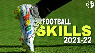 Best Football Skills 2021-22