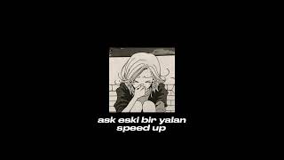 ask eski bir yalan - kamuran akkor (speed)