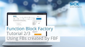 Tutorial Function Block Factory (Part 2/3): Using FBs created by FBF | SICK AG