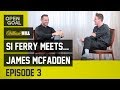 Si Ferry Meets...James McFadden Episode 3 - Scotland Interview Special