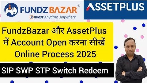 How to open an account in FundzBazar and AssetPlus 2025 #best #investment #mutualfund #sip #newnfo