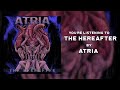 Atria  the hereafter