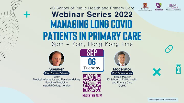 [Webinar recording] SPHPC Webinar Series: Managing Long Covid Patients in Primary Care