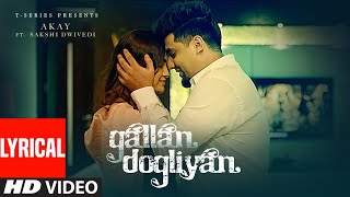 Gallan Dogaliyan (Lyrical ) | A-Kay | Jaydee | Sakshi Dwivedi | Latest Punjabi Song 2021 Thumb
