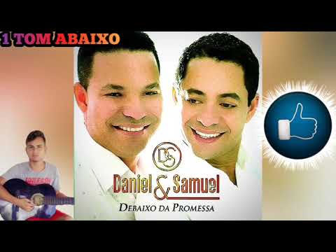 Daniel e Samuel Debaixo da Promessa 1 tom Abaixo playback