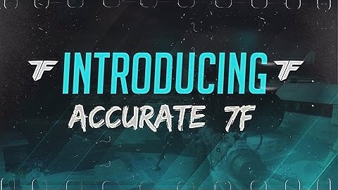 Introducing Accurate 7F by Dualsub 7F