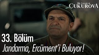 Jandarma, Ercüment'i buluyor! - Bir Zamanlar Çukurova 33. Bölüm