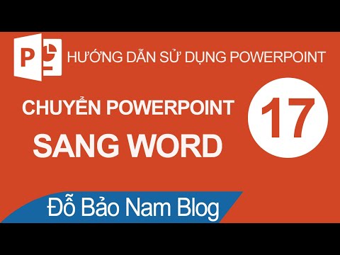 Cách chuyển từ file Powerpoint sang Word nhanh và đơn giản nhất