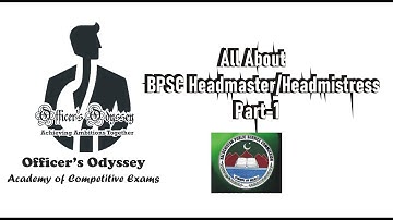 Headmaster/Headmistress/Assistant Director/Subject Specialist BPSC Syllabus, Preparation Part1