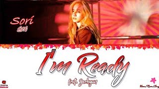Sori (소리) - I'm Ready feat. Jaehyun (재현) [HAN/ROM/ENG] Lyrics (가사)