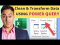 Using power query in microsoft excel to transform data