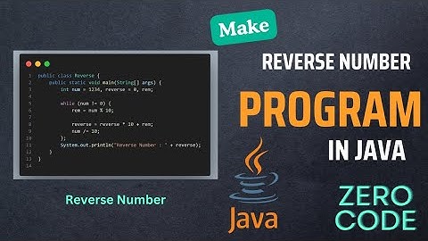 Reverse Number In Java | How to Reverse a Number in Java - Step by Step Guide | Recursion in Java
