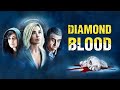 Diamond Blood Film Complet En Français MULTI Thriller mp3