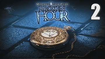 Mystery Case Files 14: Broken Hour [02] w/YourGibs - Beta Demo - Part 2