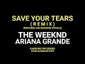 The Weeknd and Ariana Grande - Save Your Tears (remix) KARAOKE with BACKING VOCALS