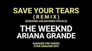 The Weeknd and Ariana Grande - Save Your Tears (remix) KARAOKE with BACKING VOCALS