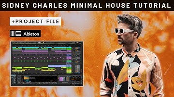 Sidney Charles Minimal House Style Track in Ableton Live (tutorial + project file)