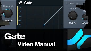 The Gate - A Video Manual | PreSonus