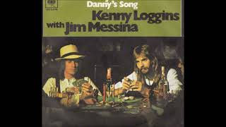 Danny's Song - Loggins & Messina