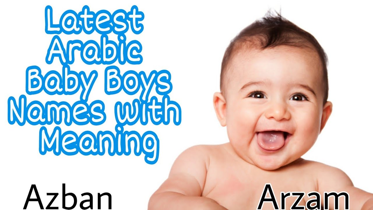 ⁣Modern Muslim Arabic Baby Boy Names with Meaning 2020|Latest Arabic Baby Boy Names|Unique  Names