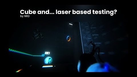 Portal 2 Test Chamber #309 Cube and... laser based testing?