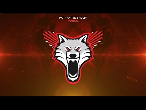 Part Native & Holly - Purge