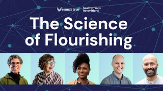 The Science Of Flourishing Dr. Richard J. Davidson, Healthy Minds Innovations