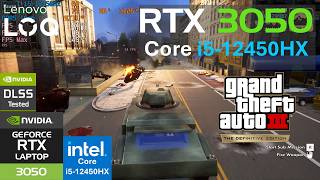 GTA 3 / GTA III Edition Benchmark | Lenovo LOQ 15IAX9E i5-12450hx | RTX 3050 6gb Laptop