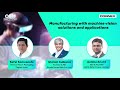 Manufacturing with Machine Vision Solutions and Applications| Panel Discussion | OEM Update Magazine