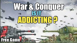 War & Conquer : gameplay / free mobile game screenshot 3
