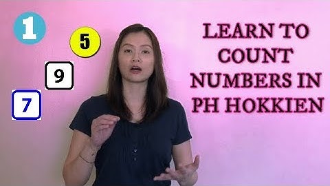 Learn Philippine Hokkien (Fookien) Ep. 4 Counting Numbers & Ranking