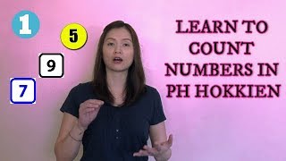 Learn Philippine Hokkien (Fookien) Ep. 4 Counting Numbers & Ranking