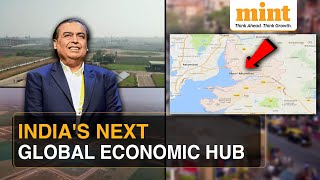 How Mukesh Ambani Plans To Make Navi Mumbai India's Next Economic Hub