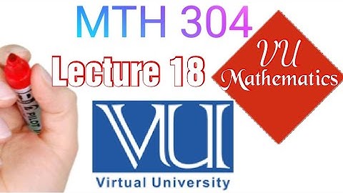 MTH304 Lecture 18 Short Lecture VU Mathematics